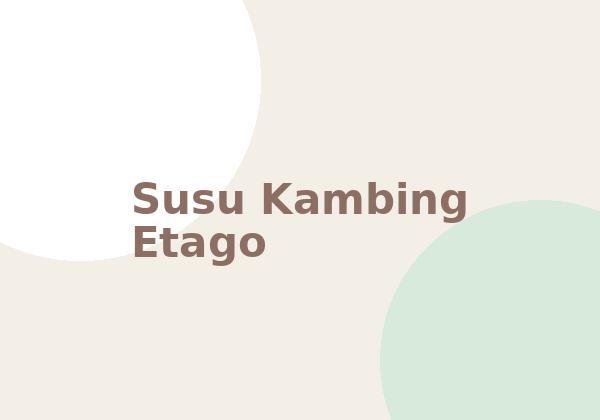 Susu Kambing Etago